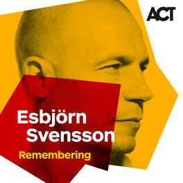 Cover of playlist remembering ESBJÖRN SVENSSON