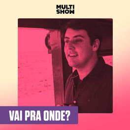 Cover of playlist Vai Pra Onde?