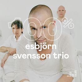 Cover of playlist 100% Esbjörn Svensson Trio