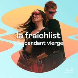 Cover of playlist La Fraîchlist d'Ascendant Vierge