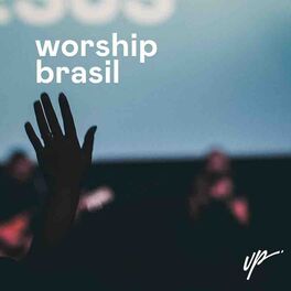 Cover of playlist Worship Brasil - 2023 Gospel Atuais