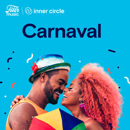 Cover of playlist Carnaval 2023 by Filtr Music + Inner Circle