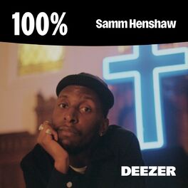 Cover of playlist 100% Samm Henshaw