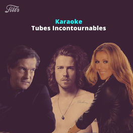 Cover of playlist Karaoke : Tubes incontournables, Variété Française