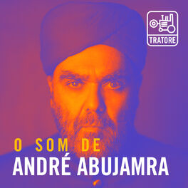 Cover of playlist O Som de André Abujamra