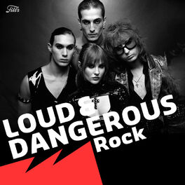 Cover of playlist Loud & Dangerous Rock