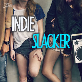 Cover of playlist Indie Slacker