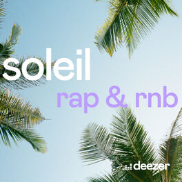 Cover of playlist Soleil, rap & rnb