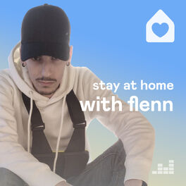 Cover of playlist Stay at home with Flenn