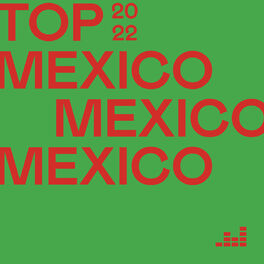 Cover of playlist Top México 2022