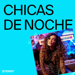 Cover of playlist Chicas de Noche