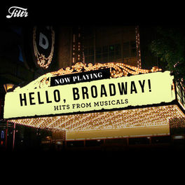 Cover of playlist Hello, Broadway! Hits from Musicals