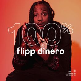Cover of playlist 100% Flipp Dinero
