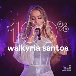 Cover of playlist 100% Walkyria Santos