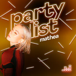 Cover of playlist Partylist by Mathea