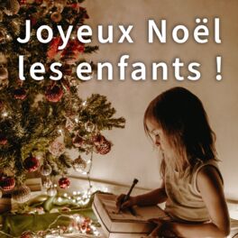 Cover of playlist Joyeux Noël les enfants !| Conte Histoire de Noël