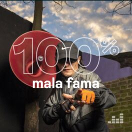 Cover of playlist 100% Mala Fama