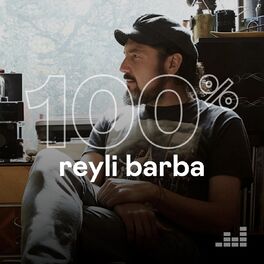 Cover of playlist 100% Reyli Barba
