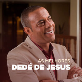 Cover of playlist Dedé de Jesus - As Melhores