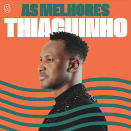 Cover of playlist Thiaguinho - As Melhores