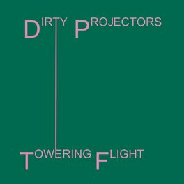 Cover of playlist Towering Flight by Dirty Projectors