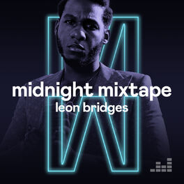 Cover of playlist Midnight Mixtape by Leon Bridges