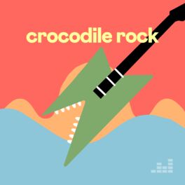 Cover of playlist Crocodile Rock