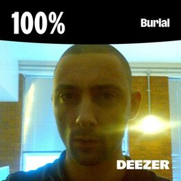 Cover of playlist 100% Burial