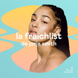 Cover of playlist La Fraîchlist de Jorja Smith