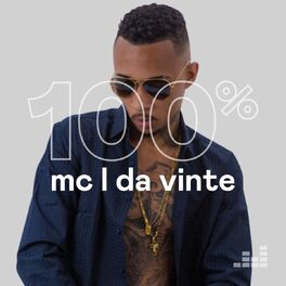 Cover of playlist 100% MC L da Vinte