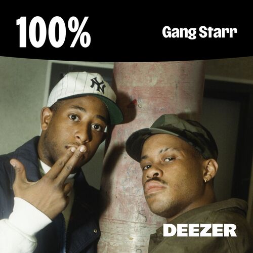 100% Gang Starr | Escuchar en Deezer