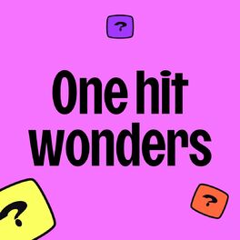 Cover of playlist One Hit Wonders