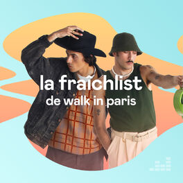 Cover of playlist La Fraîchlist de Walk in Paris
