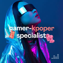 Cover of playlist Gamer-Kpoper Specialist
