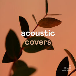 Cover of playlist Acoustic Covers