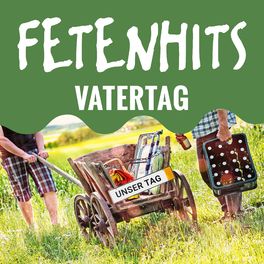 Cover of playlist FETENHITS - Vatertag - Männertag - Herrentag