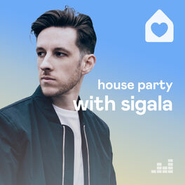 Cover of playlist House Party with Sigala