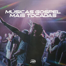 Cover of playlist Músicas Gospel Mais Tocadas