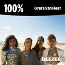 100% Greta Van Fleet