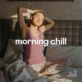 Cover of playlist Morning Chill