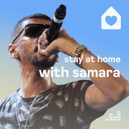 Cover of playlist Stay at home with Samara