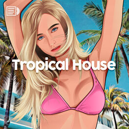 Cover of playlist Tropical House, Tropical Covers, Beach Lounge
