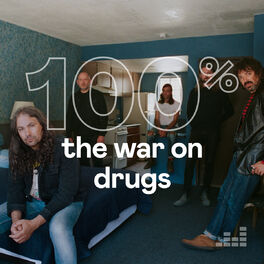 Cover of playlist 100% The War On Drugs