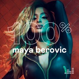 Cover of playlist 100% Maya Berovic