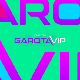 Cover of playlist GAROTA VIP 2023