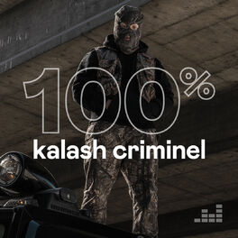 Cover of playlist 100% Kalash Criminel