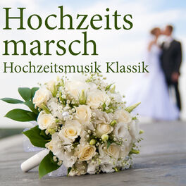 Cover of playlist Hochzeitsmarsch ❤ Hochzeitsmusik Klassik