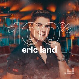 Cover of playlist 100% Eric Land