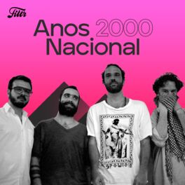 Cover of playlist Anos 2000 - Nacional
