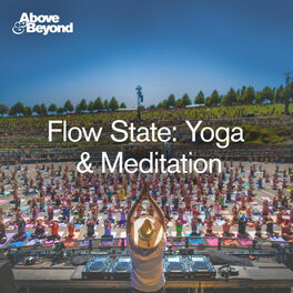 Cover of playlist Flow State: Yoga & Meditation with Above & Beyond